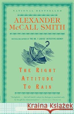 The Right Attitude to Rain Alexander McCal 9781400077113 Anchor Books