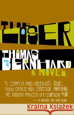 The Loser Bernhard, Thomas 9781400077540 Vintage Books USA