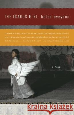 The Icarus Girl Helen Oyeyemi 9781400078752