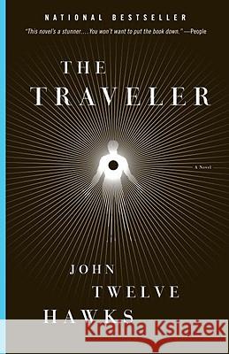 The Traveler: Book One of the Fourth Realm Trilogy John Twelv 9781400079292 Vintage Books USA