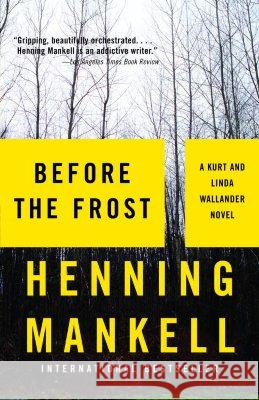 Before the Frost Henning Mankell Ebba Segerberg 9781400095810 Vintage Books USA