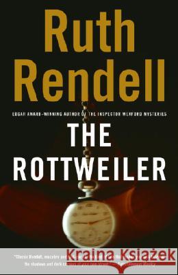 The Rottweiler Ruth Rendell 9781400095889 Vintage Books USA