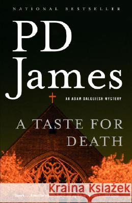 A Taste for Death P. D. James 9781400096473 Vintage Books USA