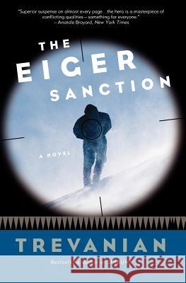 The Eiger Sanction Trevanian 9781400098026 Three Rivers Press (CA)