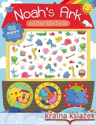 Noah's Ark and Other Bible Stories: 100 Puffy Stickers Dawn Machell Make Believe Ideas Ltd 9781400215904 Thomas Nelson