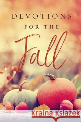 Devotions for the Fall  9781400221271 Thomas Nelson