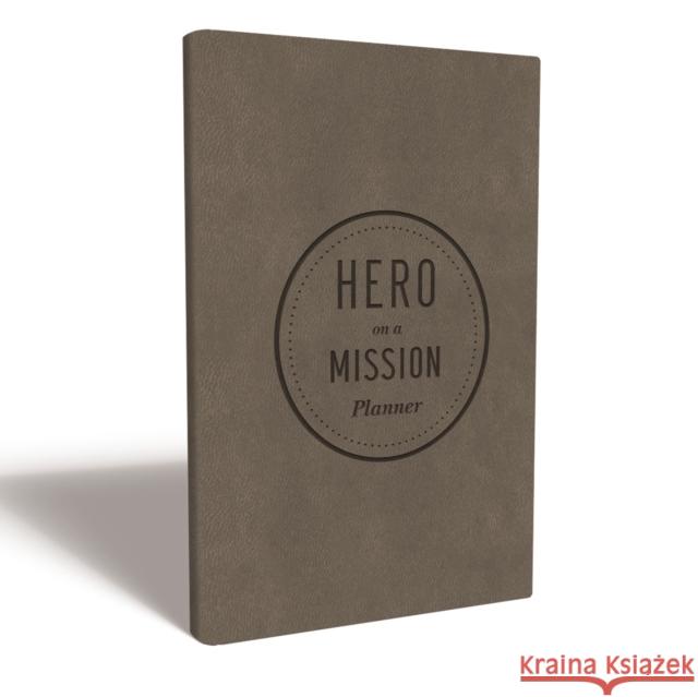 Hero on a Mission Guided Planner Donald Miller 9781400237852
