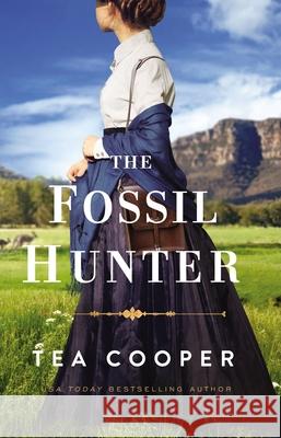 The Fossil Hunter Tea Cooper 9781400237968 Harper Muse