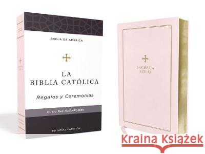Biblia Católica, Regalos Y Ceremonias, Color Rosa, Cuero Reciclado Catholic Bible Press 9781400238088 Catholic Bible Press