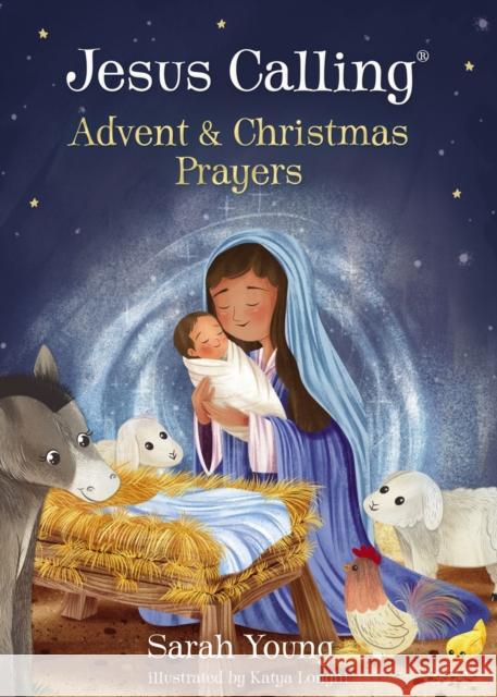 Jesus Calling Advent and Christmas Prayers Sarah Young Katya Longhi 9781400244027