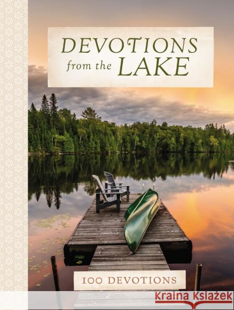 Devotions from the Lake Thomas Nelson 9781400309160