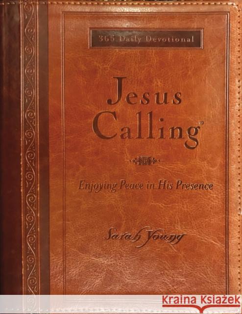 Jesus Calling, Large Text Brown Leathersoft, with Full Scriptures: Enjoying Peace in His Presence (A 365-Day Devotional) – The Perfect Christian Christmas Gift Sarah Young 9781400318131
