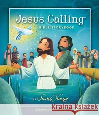 Jesus Calling Bible Storybook Sarah Young 9781400320332 Thomas Nelson Publishers