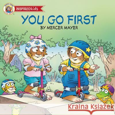 You Go First Mercer Mayer 9781400322459 Thomas Nelson Publishers