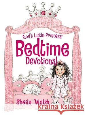 God's Little Princess Bedtime Devotional Sheila Walsh 9781400322930