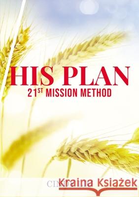 His Plan: 21st Mission Method Cindy Liu 9781400327591