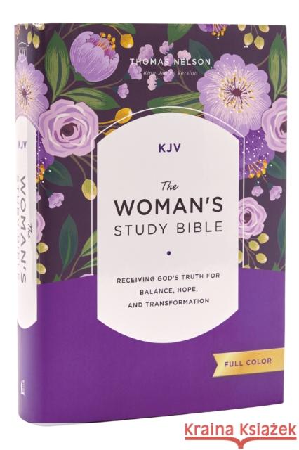 KJV, The Woman's Study Bible, Hardcover, Red Letter, Full-Color Edition, Comfort Print: Receiving God's Truth for Balance, Hope, and Transformation  9781400332366 Thomas Nelson