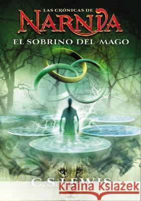 El Sobrino del Mago C. S. Lewis 9781400334568 Grupo Nelson