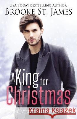 A King for Christmas: A Bank Street Christmas Story Brooke St. James   9781400334803