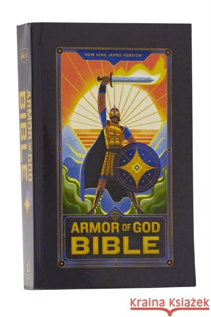 NKJV Armor of God Bible, Softcover (Children’s Bible, Red Letter, Comfort Print, Holy Bible): New King James Version Thomas Nelson 9781400336821 Thomas Nelson