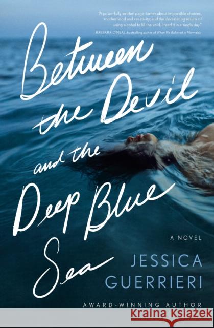 Between the Devil and the Deep Blue Sea: A Novel Jessica Guerrieri 9781400345953 Harper Muse