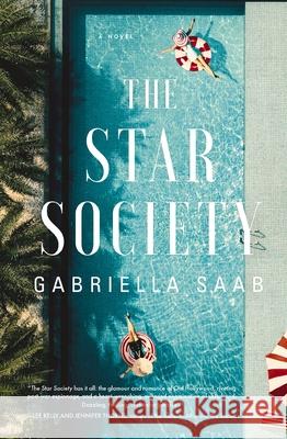 The Star Society: A Historical Novel Gabriella Saab 9781400351305 Harper Muse