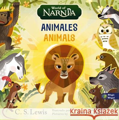 The Chronicles of Narnia: Animals / Las cronicas de Narnia: Animales, Bilingual Board Book C. S. Lewis 9781400351763 Grupo Nelson