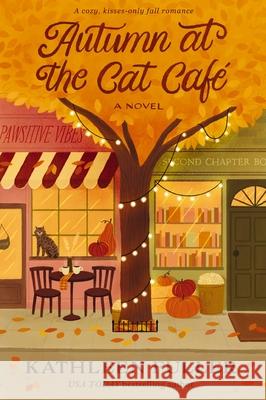 Autumn at the Cat Cafe Kathleen Fuller 9781400355105 Thomas Nelson