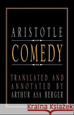 Aristotle Comedy Dr Arthur Asa Berger (San Francisco State University USA) 9781401013950