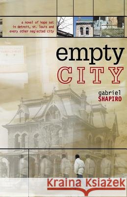 Empty City Gabriel Shapiro 9781401035969