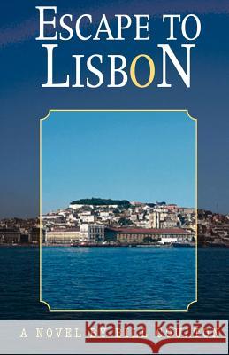 Escape to Lisbon Bill Coulton 9781401041274