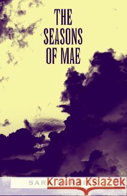 The Seasons of Mae Sara Gursick 9781401048075 Xlibris Us