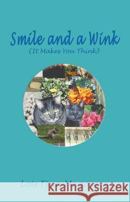 Smile and a Wink Lois Finn Magovern 9781401055547 Xlibris Corporation