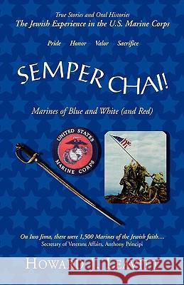 Semper Chai! Howard J. Leavitt 9781401085117 Xlibris Corporation