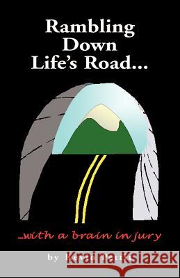 Rambling Down Life's Road Kevin Pettit 9781401089863