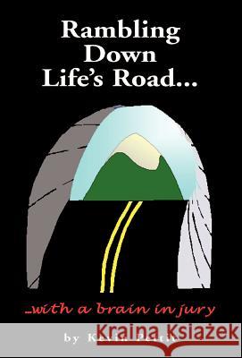 Rambling Down Life's Road Kevin Pettit 9781401089870 Xlibris Corporation