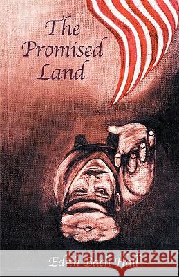 The Promised Land Edith Bach Hall 9781401096618