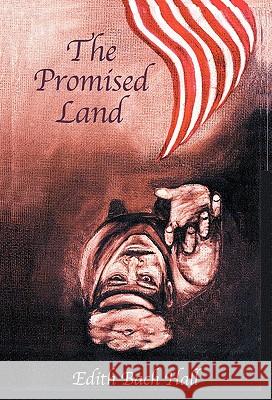 The Promised Land Edith Bach Hall 9781401096625