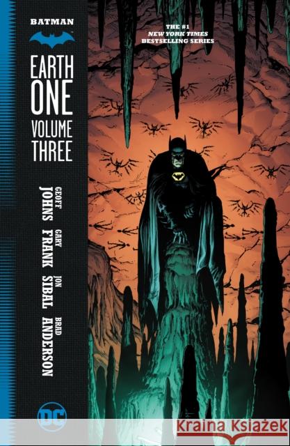 Batman: Earth One Vol. 3 Geoff Johns Gary Frank 9781401259044