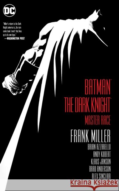 Batman: The Dark Knight: Master Race Miller, Frank 9781401265137 DC Comics