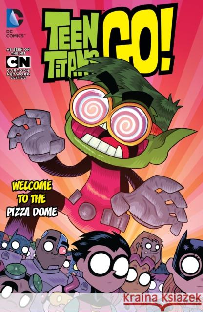 Welcome to the Pizza Dome Various 9781401267308 DC Comics