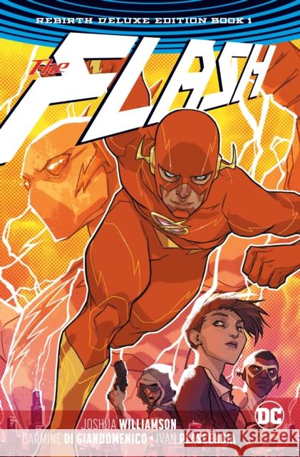 The Flash: The Rebirth Deluxe Edition Book 1 Joshua Williamson Carmine D Neil Googe 9781401271589