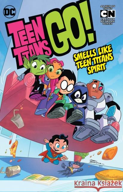 Teen Titans GO! Vol. 4: Smells Like Teen Titans Spirit Various 9781401273743 DC Comics