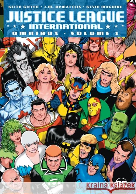 Justice League International Omnibus Vol. 1 Keith Giffen J. M. Dematteis Kevin Maguire 9781401273866 DC Comics