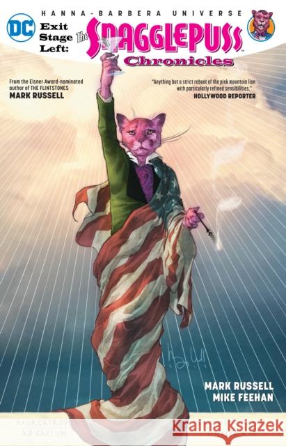 Exit Stage Left: The Snagglepuss Chronicles Mark Russell 9781401275211