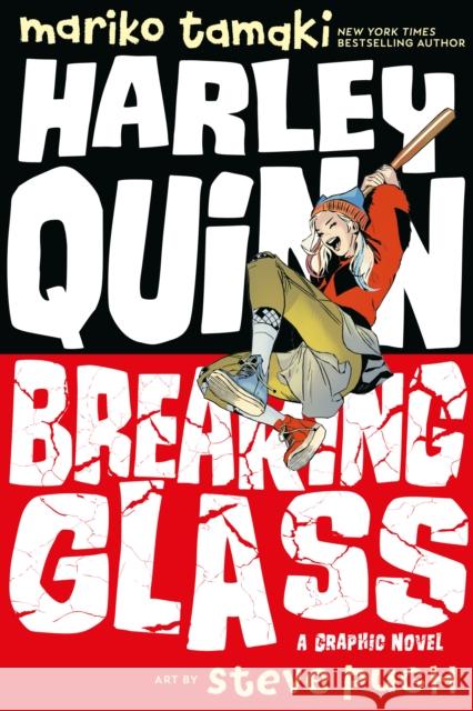Harley Quinn: Breaking Glass Mariko Tamaki Steve Pugh 9781401283292