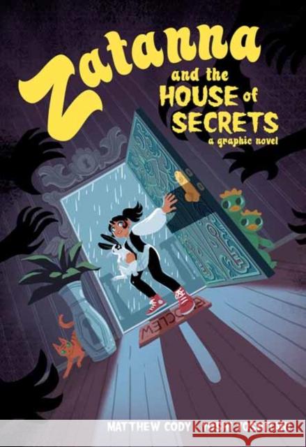 Zatanna and the House of Secrets Matthew Cody Yoshi Yoshitani 9781401290702 DC Comics