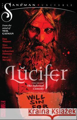 Lucifer Vol. 1: The Infernal Comedy (the Sandman Universe) Watters, Dan 9781401291334 Vertigo