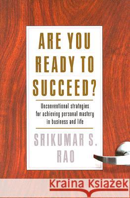 Are You Ready to Succeed? Srikumar, Sao R. 9781401301934