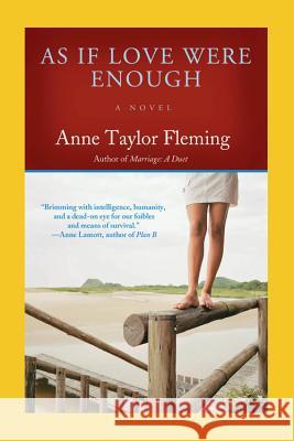 As If Love Were Enough Anne Taylor Fleming 9781401307486